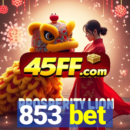 853 bet